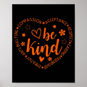 Unity Day Be Kind Kindness Orange Anti Bullying Te Poster
