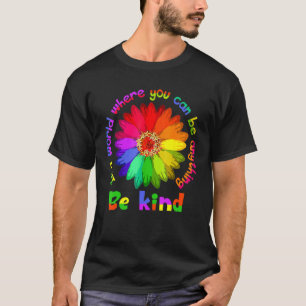 Unity Day - In A World Where You Can Be Anything B T-Shirt