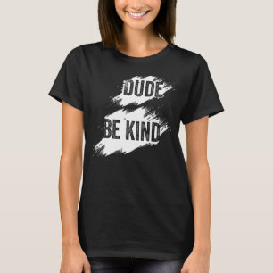 Unity Day Orange 2022 Kids Anti Bullying Dude Be K T-Shirt