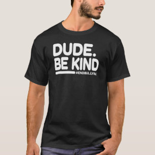 Unity Day Orange 2022 Kids Anti Bullying Dude Be T-Shirt