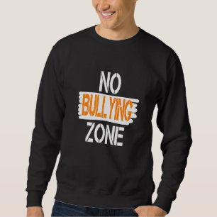 Unity Day Stop Bullying No Bullying Zone Men Women Sweatshirt