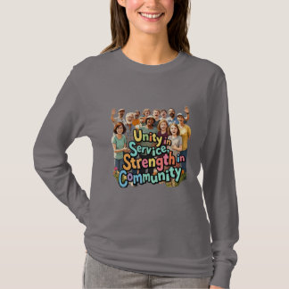 Unity in Service, Strength in Community – Colourfu T-Shirt