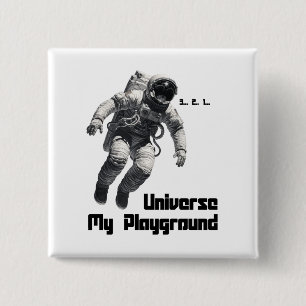 Universe My Playground Pin Button for Adventurers