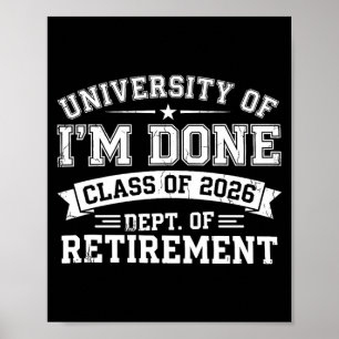 University Of Done Retirement Graduation 2026 Poster