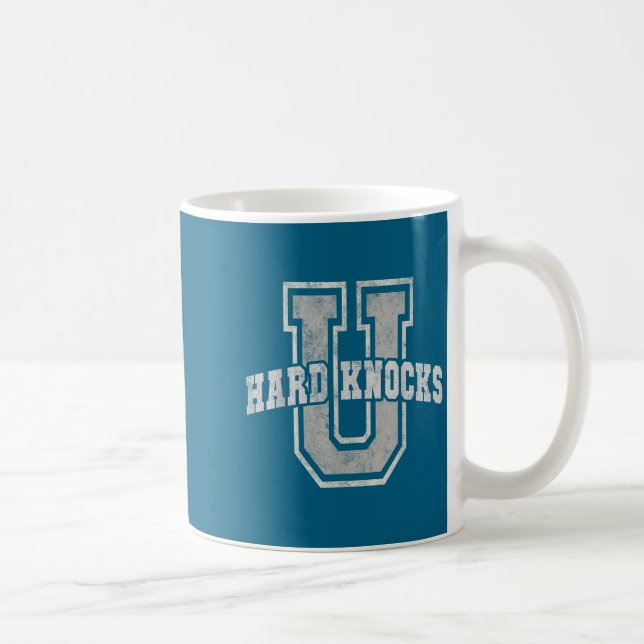 University Of Hard Knocks Life Goals College Schoo Coffee Mug (Right)