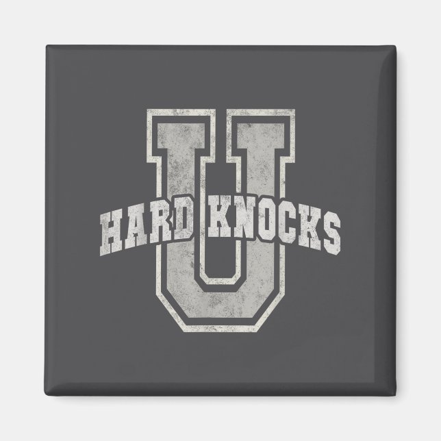 University Of Hard Knocks Life Goals College Schoo Magnet (Front)