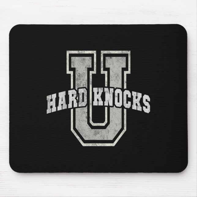 University Of Hard Knocks Life Goals College Schoo Mouse Pad (Front)