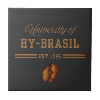 University of Hy-Brasil, Est. 1325 Ceramic Tile