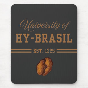 University of Hy-Brasil, Est. 1325 Mouse Pad