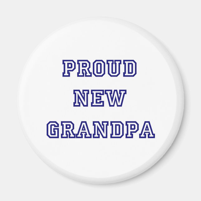 University Text Proud New Grandpa Magnet (Front)