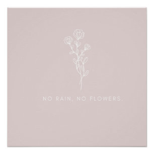 Unknown beautiful flower without rain no flowers g poster