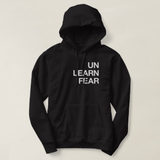 Unlearn Fear Hoodie Sweatshirt