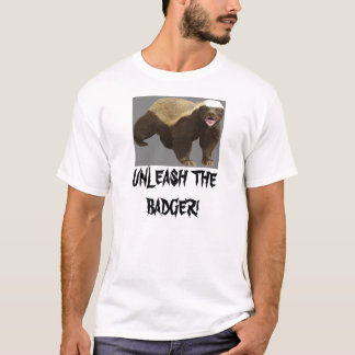 Unleash the Badger T-Shirt