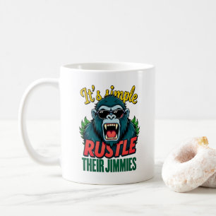 Unleash the Beast: Rustle Their Jimmies! Coffee Mug