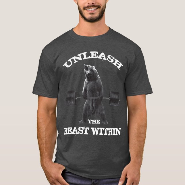 Unleash The Beast Within T-Shirt (Front)