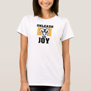 Unleash The Joy T-Shirt