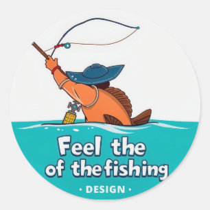 Unleash Your Inner Angler: The Joy of Fishing Classic Round Sticker