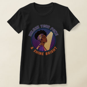 Unleash Your Power Black Woman Empowerment T-Shirt