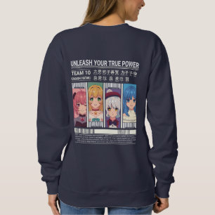 Unleash Your True Power Anime Team Poster Design Sweatshirt
