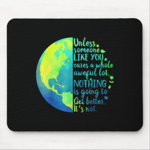 Unless Someone Like You Cares A Whole Awful Lot Ea Mouse Pad