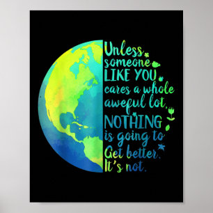 Unless Someone Like You Cares A Whole Awful Lot Ea Poster