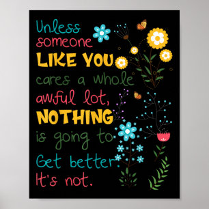 Unless Someone Like You Cares A Whole Awful Lot  Poster