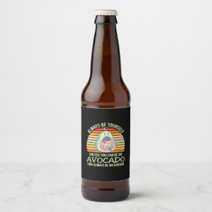 Unless You Can Be An Avocado Beer Bottle Label