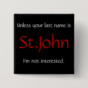 Unless you're last name is St.John... 15 Cm Square Badge