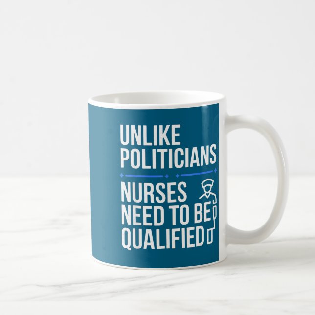 Unlike Liticians Nurses Need To Be Qualified Sarca Coffee Mug (Right)