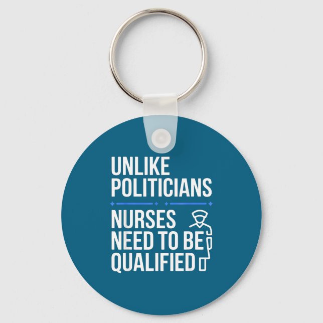Unlike Liticians Nurses Need To Be Qualified Sarca Key Ring (Front)