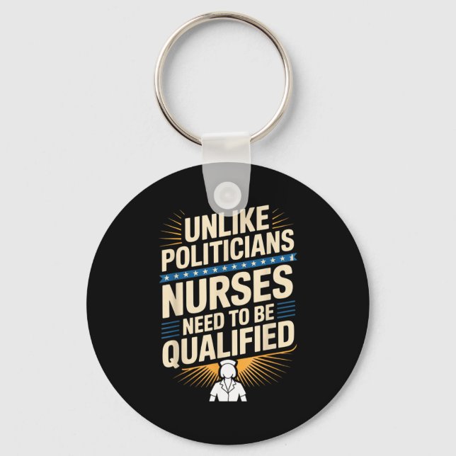 Unlike Liticians Nurses Need To Be Qualified Sarca Key Ring (Front)