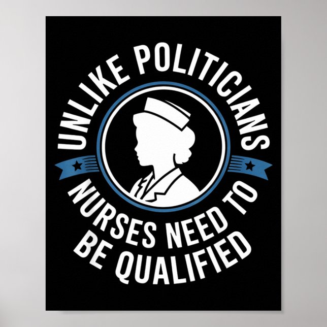 Unlike Liticians Nurses Need To Be Qualified Sarca Poster (Front)