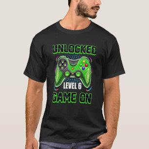 Unlocked Awesome Level 6 Game On Happy 6th Birthda T-Shirt