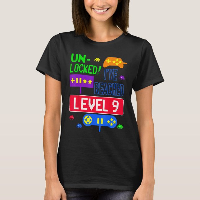 Unlocked I've Reached Level 9 Arcade 9th Birthday  T-Shirt (Front)
