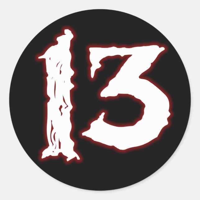UNLUCKY NUMBER 13! CLASSIC ROUND STICKER (Front)