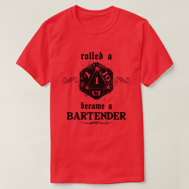 Unlucky Roll Bartender T-Shirt (Design Front)