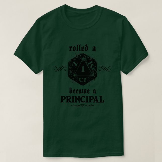 Unlucky Roll Principal T-Shirt (Design Front)