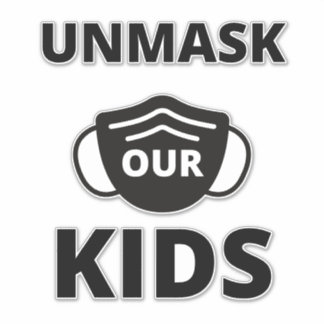 Unmask our kids