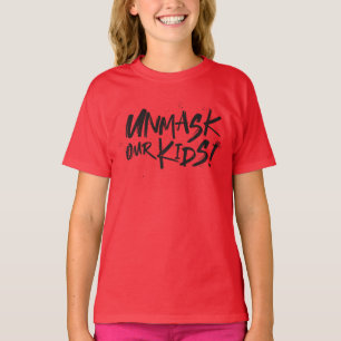 Unmask Our Kids  T-Shirt