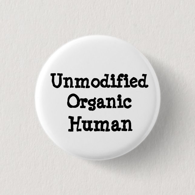 Unmodified Organic Human Button (Front)