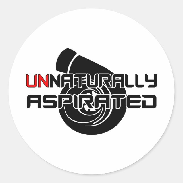 Unnaturally Aspirated Classic Round Sticker (Front)