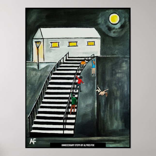 Unnecessary Steps Painting by Alfred Fox Poster (Front)