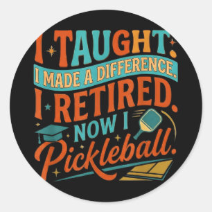 Unny retired educator pickleball player classic round sticker