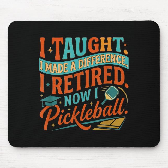 unny Retired Educator Pickleball Player Mouse Pad (Front)