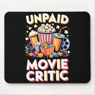 Unpaid movie critic film movie food night snack mouse pad