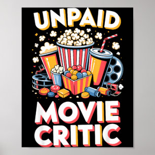 Unpaid movie critic film movie food night snack poster