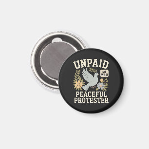 unpaid peaceful protester magnet
