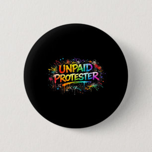 Unpaid Peaceful Protester Patriotic American Flag 6 Cm Round Badge