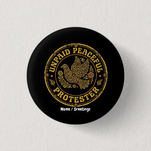 Unpaid Peaceful Protester Retro Floral Peace Dove 3 Cm Round Badge