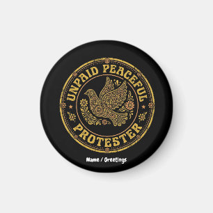 Unpaid Peaceful Protester Retro Floral Peace Dove Magnet